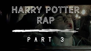 Harry Potter — The Rap PART 3 [upl. by Haye65]