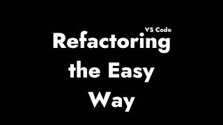 Refactoring using VS Code [upl. by Ecinehs]