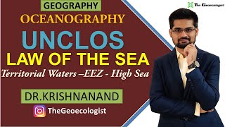 Law of the Sea UNCLOS  Territorial Sea Exclusive Economic Zone EEZ High Sea Dr Krishnanand [upl. by Aihsekel]