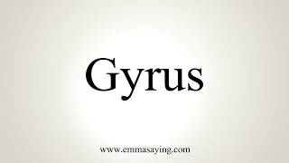 How To Pronounce Gyrus [upl. by Elson]