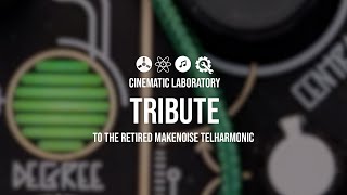 MakeNoise Telharmonic Retirement Tribute [upl. by Perl101]