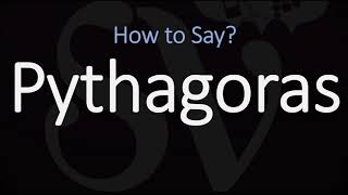 How to Pronounce Pythagoras CORRECTLY [upl. by Kiefer]