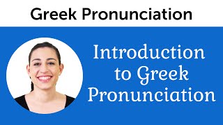 Introduction to Perfect Greek Pronunciation [upl. by Harper]