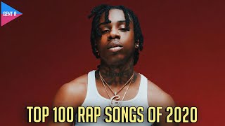 TOP 100 RAP SONGS OF 2020 YOUR CHOICE [upl. by Svoboda425]