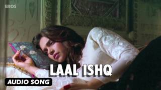 Laal Ishq  Full Audio Song  Goliyon Ki Raasleela Ramleela [upl. by Inoue863]