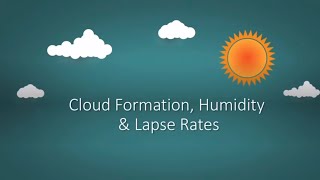 Cloud Formation Humidity amp Lapse Rates ALevel Geography [upl. by Sivram]