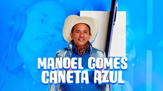 Maneol Gomes  Caneta Azul [upl. by Solley]