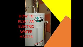 HOW TO RESET AN ELECTRIC WATER HEATER  2020 [upl. by Cannell]