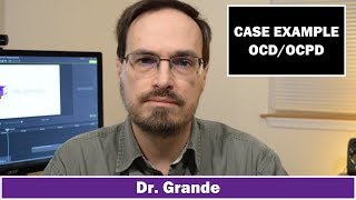 ObsessiveCompulsive Disorder amp OCPD Presentation Analysis [upl. by Kant133]