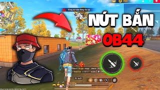 Free Fire  Cách Cài Đặt Nút Bắn Và Độ Nhạy OB44 100 Headshot Mọi Dòng Máy [upl. by Rahman901]