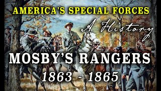 Colonel John S Mosbys Confederate Cavalry Rangers  A Civil War History [upl. by Bor]