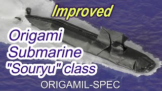 How to make an Origami Submarine quotSouryuquotclass an improved version [upl. by Woehick]