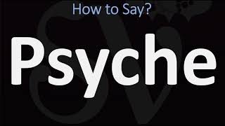 How to Pronounce Psyche CORRECTLY [upl. by Ainnos710]