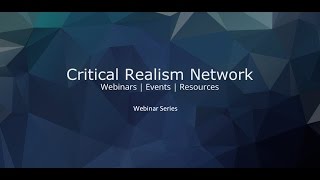 What is Critical Realism  Dr Timothy Rutzou [upl. by Arak]