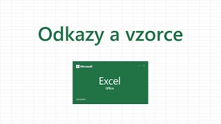 Excel  Odkazy a vzorce [upl. by Etnomal395]