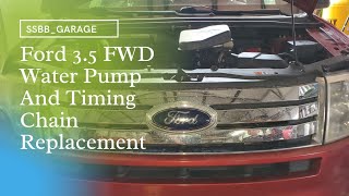 Ford Edge 35 Duratec Water Pump And Timing Chain Replacement [upl. by Vernier]