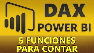 Curso DAX en Power BI  5 Funciones para Contar 12 de 27 [upl. by Seuqramed456]