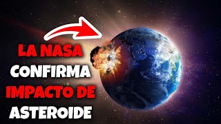 NASA CONFIRMA Asteroide Apocalíptico Impactará Contra la Tierra en 2022 [upl. by Jobye]