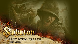 SABATON  Last Dying Breath Official Lyric Video [upl. by Nnave]