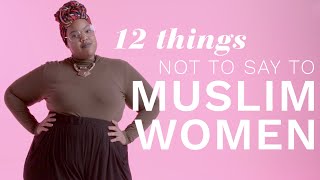 12 Things Not to Say to Muslim Women  Iris [upl. by Negroj]