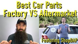 Are Factory Car Parts Better Than Aftermarket Featuring ShopDAP [upl. by Ames]