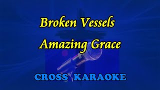 Broken vessels amazing grace  karaoke  style of Hillsong by Allan Saunders [upl. by Oznol]