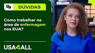 Como trabalhar como ENFERMEIRO nos Estados Unidos [upl. by Roon]