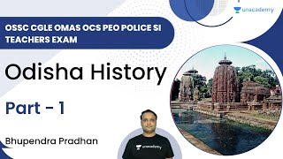 Odisha History  OSSC CGLE OMAS OCS PEO Police SI Teachers Exam  Bhupendra Pradhan [upl. by Juli148]