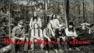 Whiskey Myers  Stone [upl. by Seni]