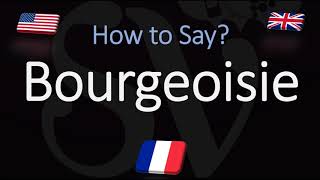 How to Pronounce Bourgeoisie CORRECTLY French amp English Pronunciation [upl. by Loferski]