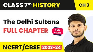 The Delhi Sultans Full Chapter Class 7 History  NCERT Class 7 History Chapter 3 [upl. by Wanyen]