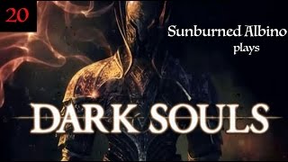 Sunburned Albino Plays Dark Souls  EP 20 [upl. by Annahgiel]