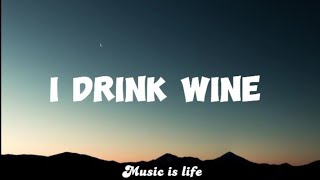 Adele  I Drink Wine lyrics [upl. by Holmes210]