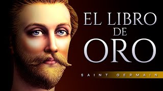 EL LIBRO DE ORO AUDIOLIBRO COMPLETO EN ESPAÑOL  SAINT GERMAIN  VOZ HUMANA [upl. by Ivers521]