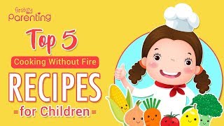 5 Easy ToDo No Fire Recipes to Cook With Children [upl. by Aninahs]