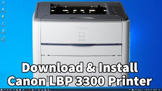 How To Install Canon LBP 3300 Printer in Windows 10 [upl. by Annavas212]