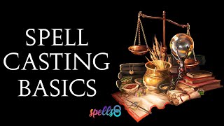 Spellcasting Basics Starting Witchcraft How to Cast Spells amp Manifest Good Things  Wicca Tips [upl. by Dnumde]