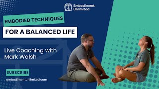 Embodied Techniques for A Balanced Life [upl. by Taran]