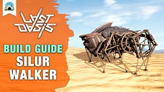 Silur Walker Build Guide amp Speed Build  Last Oasis [upl. by Leinod]