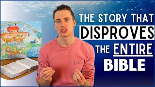 Noahs Ark The Story That Disproves the Entire Bible [upl. by Woodhouse127]