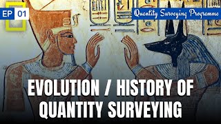 EP  01  Evolution amp History of QS  What is Quantity Surveying [upl. by Islaen]