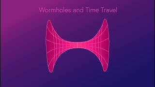 Time Travel with Wormholes Explained [upl. by Rayna]