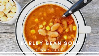 Tuscan Bean and Barley Soup  My Way Chef [upl. by Fayina]