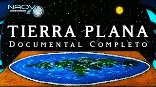 Documental Tierra Plana Completo  NAOV [upl. by Suilmann]