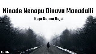 Ninade Nenapu Dinavu Manadalli Lyrics Video  Raja Nanna Raja  1976  Kannada  DrRajkumar Aarathi [upl. by Hoebart]