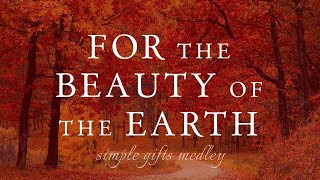 For the Beauty of the Earth  Simple Gifts Piano Solo  Lyrics [upl. by Coben]