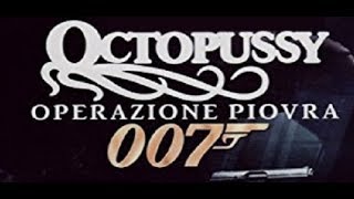 Agente 007  Octopussy  Operazione piovra [upl. by Ecerahs482]