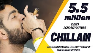 Chillam  Mohit Sharma  Full Audio Song [upl. by Nolana]