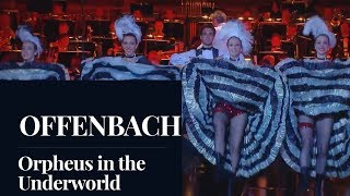 OFFENBACH  Orpheus in the Underworld quotGalop Infernalquot HD [upl. by Sedlik422]