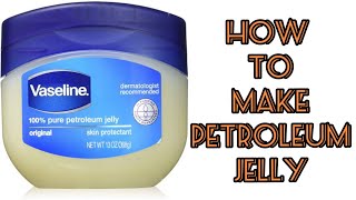 How to make petroleum jelly Vaseline [upl. by Elamaj]